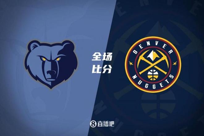 AG视讯-掘金再胜灰熊，迎来两连胜